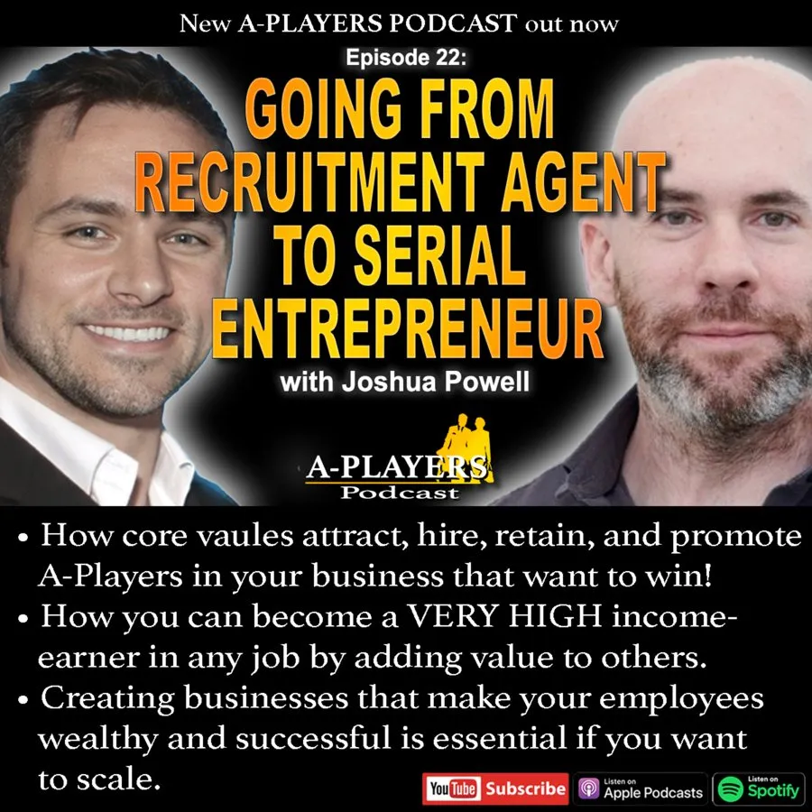 JOSHUA POWELL. Going from Recruitment Agent to Serial Entrepreneur